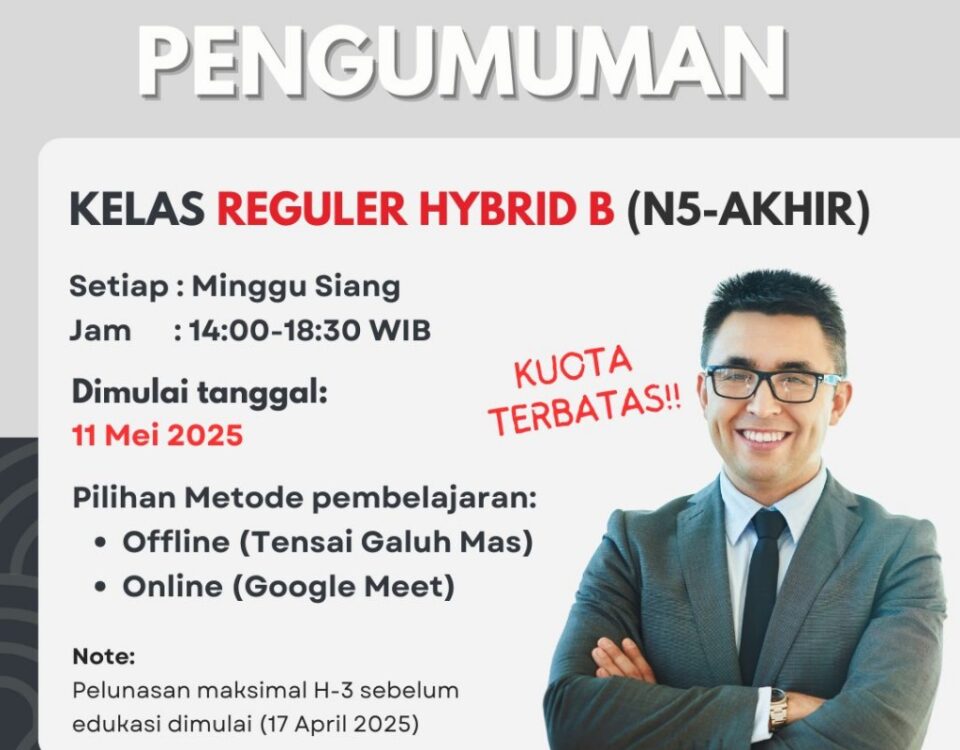 Poster pengumuman Kelas Reguler Hybrid B (N5-Akhir) dari Tensai Indonesia dengan pilihan pembelajaran offline dan online, dimulai 11 Mei 2025.