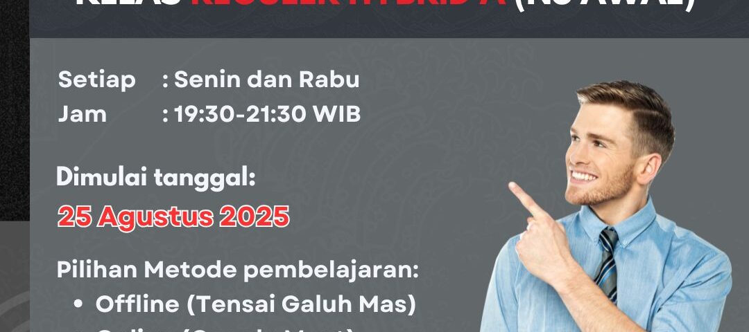 Pengumuman kelas Reguler Hybrid A N5 Awal Tensai Indonesia, mulai 25 Agustus 2025, tersedia kelas offline Karawang dan online Google Meet untuk pemula.
