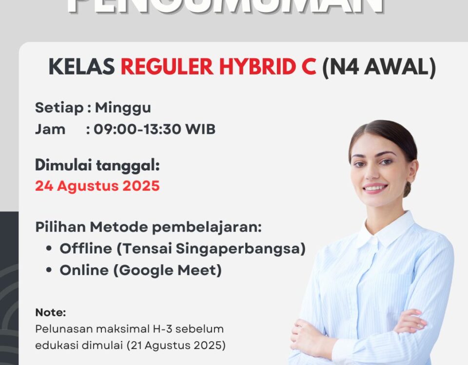 Pengumuman kelas Reguler Hybrid C (N4 Awal) Tensai Indonesia, mulai 24 Agustus 2025, tersedia offline di Karawang dan online Google Meet untuk peserta level N4.