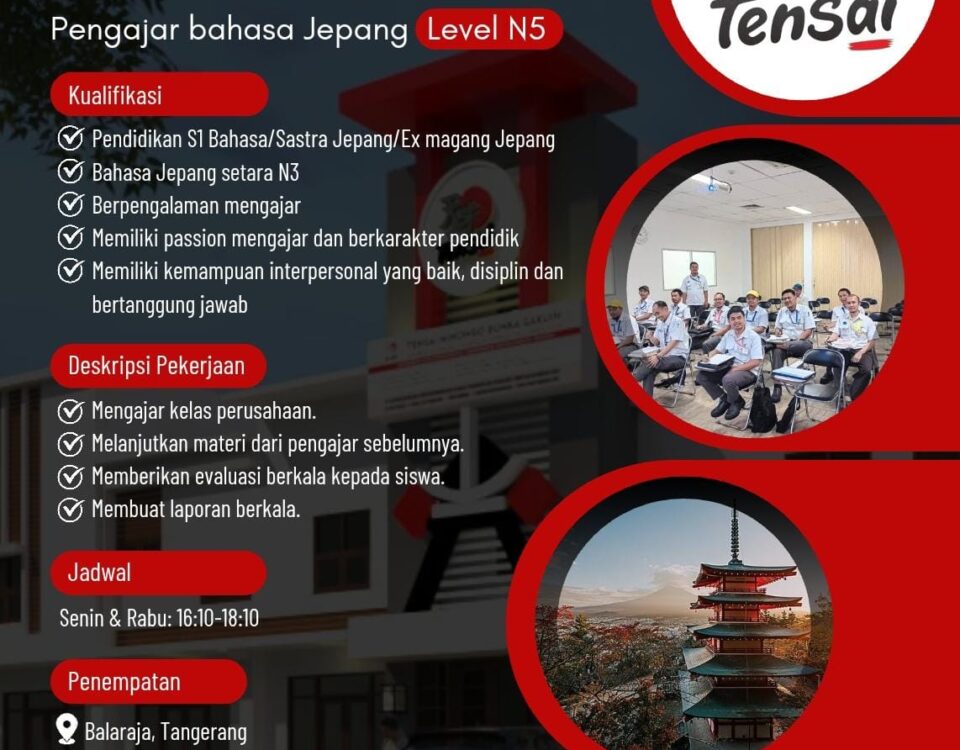 Poster lowongan kerja Tensai Indonesia untuk Pengajar Freelance Bahasa Jepang Level N5 kelas perusahaan dengan penempatan di Balaraja, Tangerang.